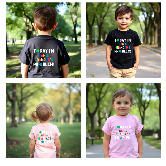 Today I'm Nan & Grandad's Problem Baby & Toddler T Shirt