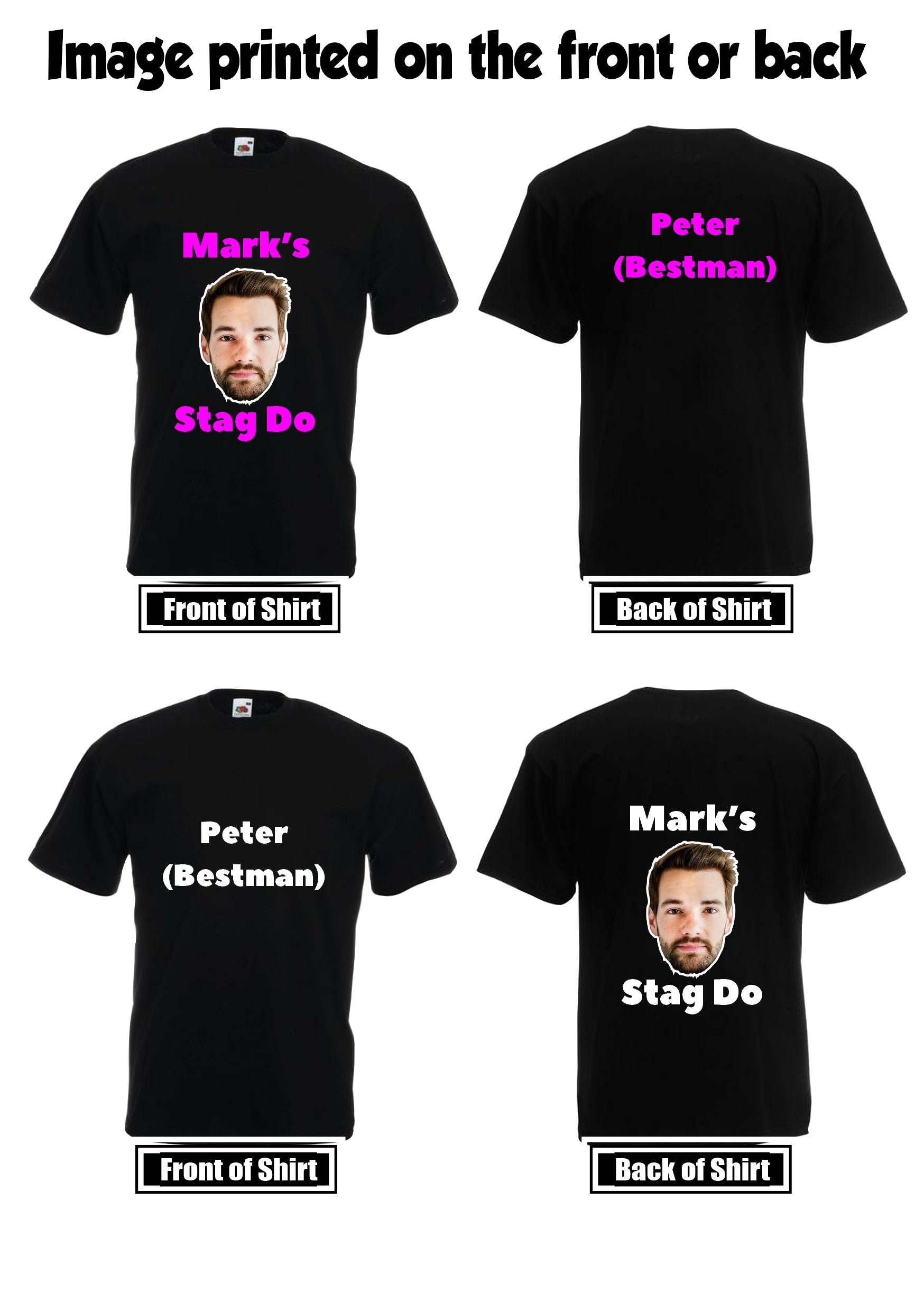 "Get ready to party with our custom Face Image made stag do t-shirts! Add a personal touch with your name&nbsp;and or number on the back. Choose from over 30 different colours upto 5XL*, this design is for Stag Do T Shirts with a printed Image of the Grooms Head. Perfect for celebrating in style!"