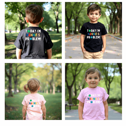  Introducing Today I'm Nannie's Problem! T Shirt - ideal for all those cheeky kiddos! They're the perfect match for any child. Printed on the back or front of super soft t shirts.

Select from a choice of 14 t shirt Colours for both baby and toddlers.
